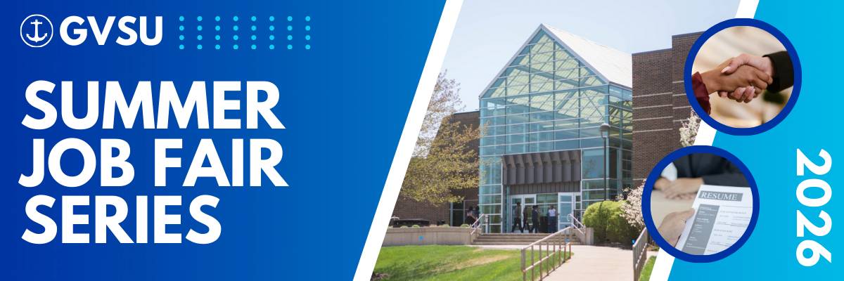 GVSU 2026 Summer Job Fair Series Banner